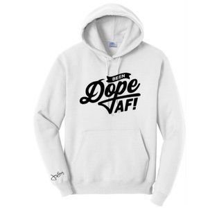 DOPE AF HOODIES
